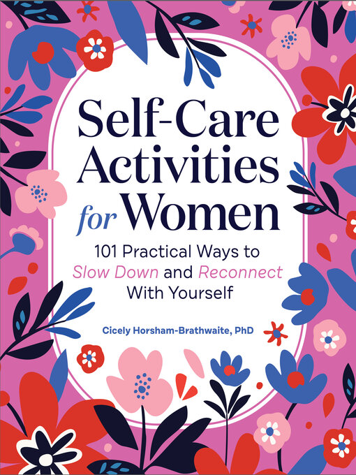 Title details for Self-Care Activities for Women by Cicely Horsham-Brathwaite PhD - Available